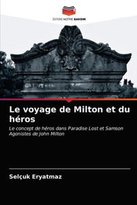voyage de Milton et du héros