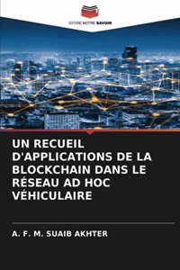 Recueil d'Applications de la Blockchain Dans Le Réseau Ad Hoc Véhiculaire