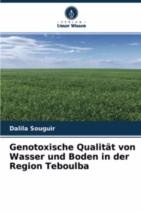 Genotoxische Qualität von Wasser und Boden in der Region Teboulba