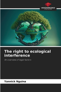 The right to ecological interference