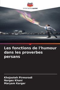 Les fonctions de l'humour dans les proverbes persans