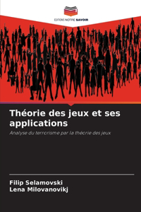 Théorie des jeux et ses applications