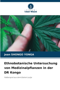 Ethnobotanische Untersuchung von Medizinalpflanzen in der DR Kongo