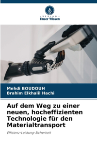 Auf dem Weg zu einer neuen, hocheffizienten Technologie für den Materialtransport