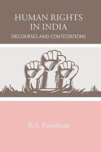 Human Rights in India Discourses and Contestations