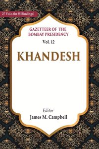 Gazetteer of the Bombay Presidency: Khandesh Vol. 12