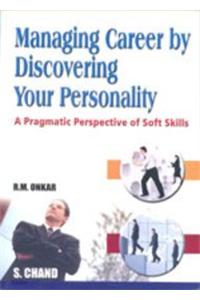 Managing Career by Discovering Your Personality