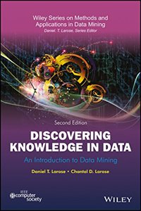 Discovering Knowledge In Data : An Introduction To Data Mining, 2nd Ed