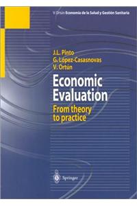 Economic Evaluation: From Theory to Practice