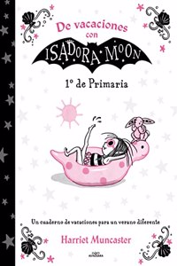 De vacaciones con Isadora Moon (1o de Primaria) (Isadora Moon)