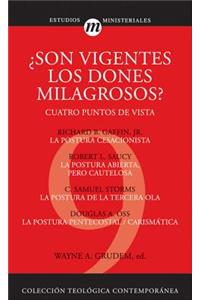 Son Vigentes los Dones Milagrosos?