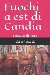 Fuochi a est di Candia