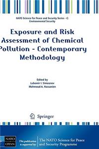 Exposure and Risk Assessment of Chemical Pollution - Contemporary Methodology