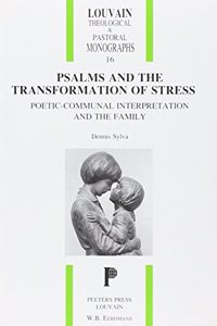 Psalms and the Transformation of Stress. Poetic-communal Interpretation and the Family