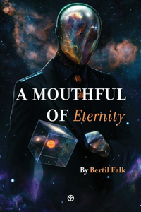 Mouthful of Eternity