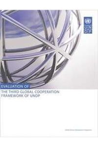 Evaluation of the Third Global Cooperation Framework of Undp