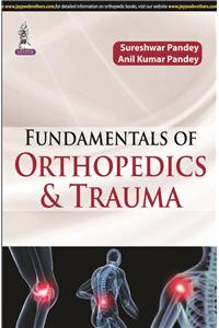 Fundamental of Orthopedics & Trauma