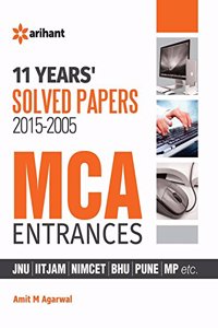 11 Years' Solved Papers 2015-2005 MCA Entrances