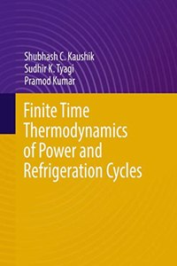 Finite Time Thermodynamics of Power and Refrigeration Cycles