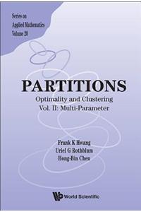 Partitions: Optimality and Clustering - Vol II: Multi-Parameter