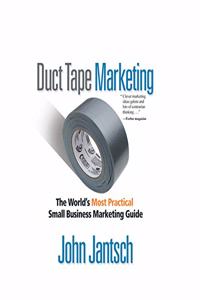 Duct Tape Marketing Revised and Updated