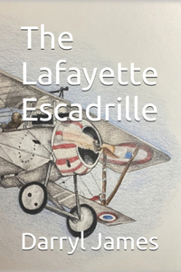 The Lafayette Escadrille