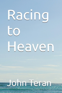 Racing to Heaven