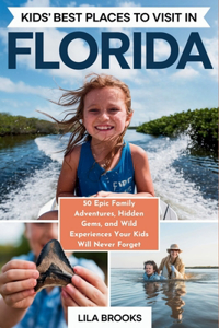 Kids' Best Places to Visit in Florida