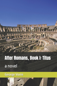After Romans, Book I