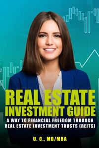 Real Estate Investment Guide