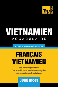 Vocabulaire Francais-Vietnamien pour l'autoformation - 3000 mots