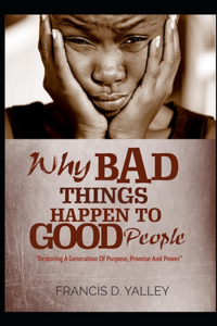 Why Bad Things Happen To Good People