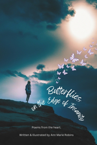 Butterflies on the Edge of Insanity