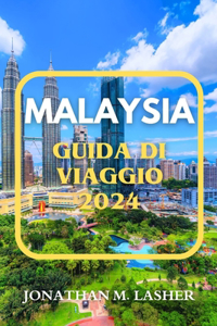 Guida Di Viaggio Malesia 2024