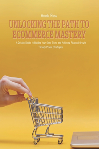 Unlocking the Path to ECommerce Mastery