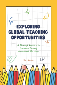 Exploring Global Teaching Opportunities