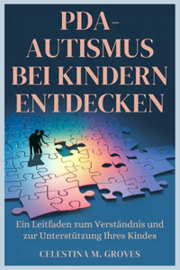 Pda-Autismus Bei Kindern Entdecken