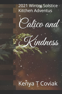 Calico and Kindness