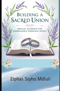 Building a Sacred Union