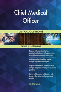 Chief Medical Officer Critical Questions Skills Assessment