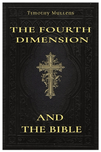 Fourth Dimension and The Bible