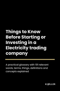 Things to Know Before Starting or Investing in a Electricity trading company