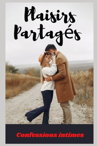 Plaisirs partagés (vol 5)