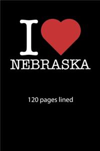 I love Nebraska notebook 120 pages lined