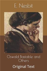 Oswald Bastable and Others