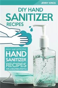 DIY Hand Sanitizer Recipes