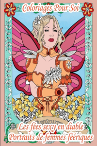 Coloriages Pour Soi - Les fées sexy en diable - Portraits de femmes féériques