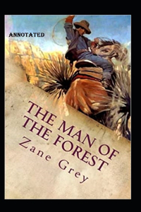 The Man of the Forest annotated