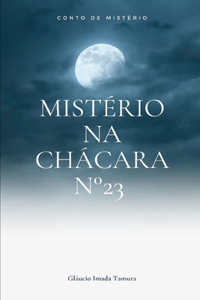 Mistério na chácara n°23