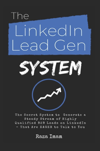 The LinkedIn Lead Gen System
